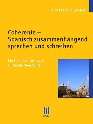 cover image of Coherente--Spanisch zusammenhängend sprechen und schreiben